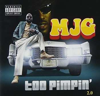 Album MJG: Too Pimpin' 2.0