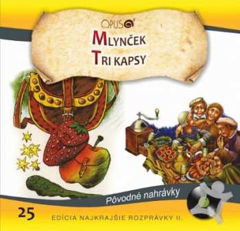 Album Najkrajsie Rozpravky: Mlyncek / Tri Kapsy