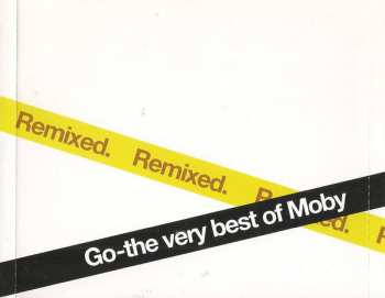 CD Moby: Go - The Very Best Of Moby (Remixed)