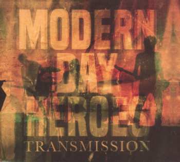 CD Modern Day Heroes: Transmission