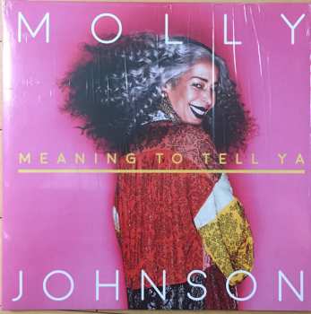 Album Molly Johnson: Meaning To Tell Ya