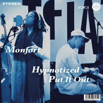 Hypnotized / Put It Out