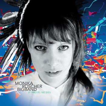CD Monika Roscher Bigband: Of Monsters And Birds