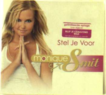 Album Monique Smit: Stel Je Voor