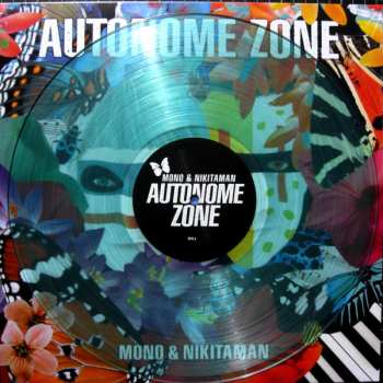 LP Mono & Nikitaman: Autonome Zone CLR