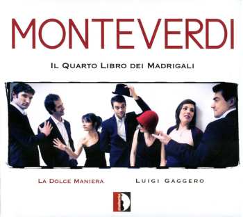 CD Claudio Monteverdi: Il Quarto Libro Dei Madrigali