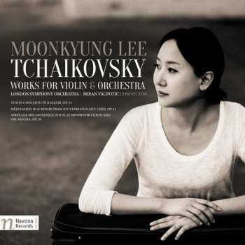 Album Pyotr Ilyich Tchaikovsky: Works For Violin & Orchestra