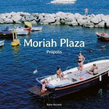 Album Moriah Plaza: Propolis