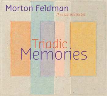 Album Morton Feldman: Triadic Memories
