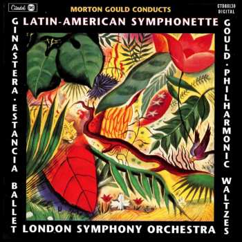 CD Morton Gould: Gould Ballet Music: Fall River Legend, Interplay, Latin-American Symphonette (Tango & Guaracha)