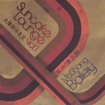 MoShang: Suncake Lounge Vol. 1