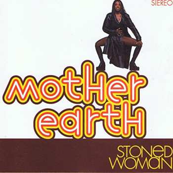 CD Mother Earth: Stoned Woman