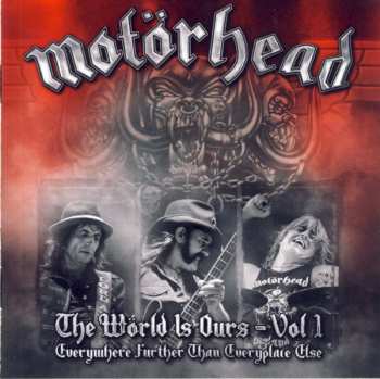 2CD/DVD Motörhead: The Wörld Is Ours - Vol 1 (Everywhere Further Than Everyplace Else)
