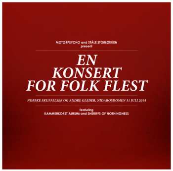 2LP/CD/DVD Motorpsycho: En Konsert For Folk Flest (Norske Skuffelser Og Andre Gleder, Nidarosdomen 31 Juli 2014) LTD | NUM
