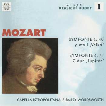 Album Wolfgang Amadeus Mozart: Symfonie Č. 40 G Moll „Velká“ / Symfonie Č. 41 C Dur „Jupiter“