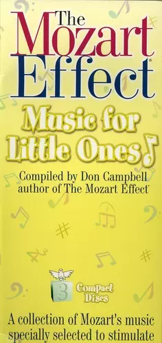 The Mozart Effect: Music For Little Ones