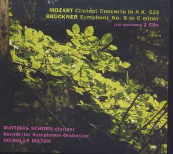 2CD Mozart / Schorn / Milton: Clarinet Concerto / Symphony No 8