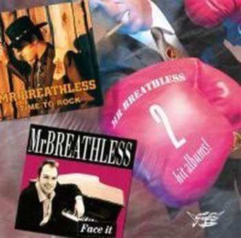 Album Mr. Breathless: Face It / Time To Rock
