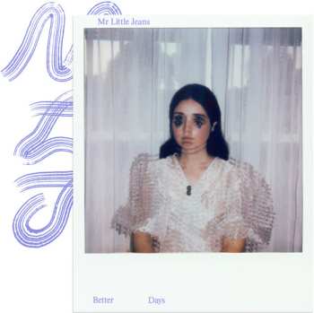 CD Mr Little Jeans: Better Days