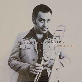 LP Mr. T-Bone & The Young Lions: Nothing To Lose
