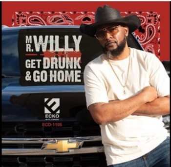 CD Mr Willy: Get Drunk & Go Home