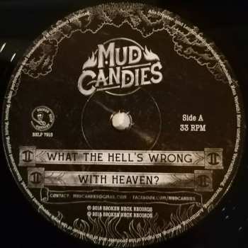 LP Mud Candies: What The Hell´s Wrong With Heaven?