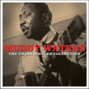3CD Muddy Waters: The Chess Singles Collection