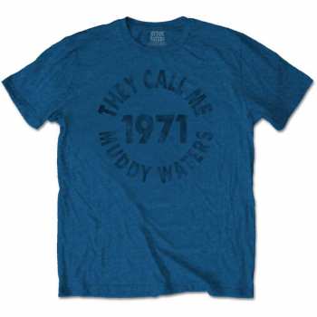 Merch Muddy Waters: T-shirt They Call Me… 