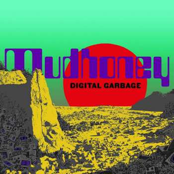 CD Mudhoney: Digital Garbage