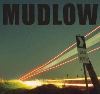 CD Mudlow: Bad Turn