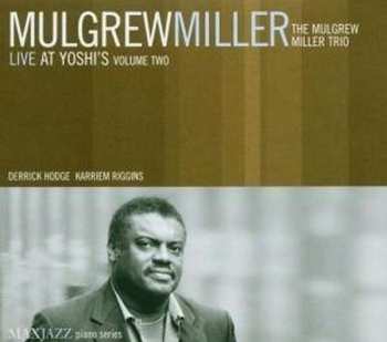 CD Mulgrew Miller: Live At Yoshi's Volume Two