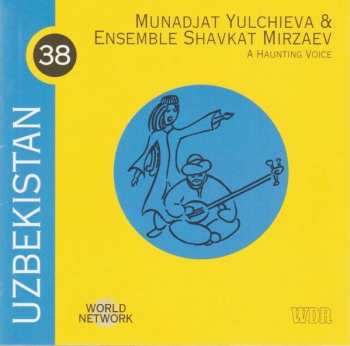 CD Monâjât Yultchieva: Uzbekistan: A Haunting Voice
