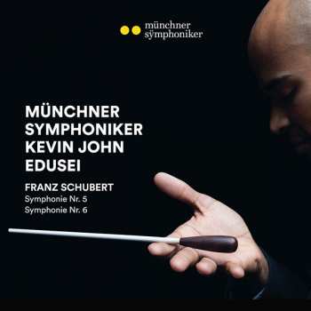 CD Franz Schubert: Symphony No. 5; Symphony No. 6