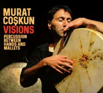 CD Murat Coşkun: Visions