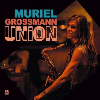 LP Muriel Grossmann: Union LTD