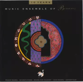 Music Ensemble Of Benares: 10 Years Music Ensemble Of Benares