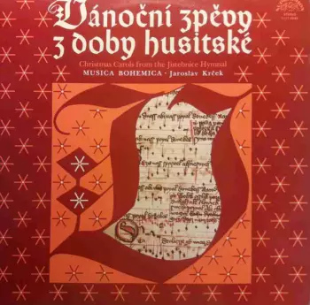 Vánoční Zpěvy Z Doby Husitské (Christmas Carols From The Jistebnice Hymnal)
