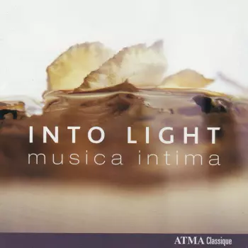 Musica Intima: Into Light