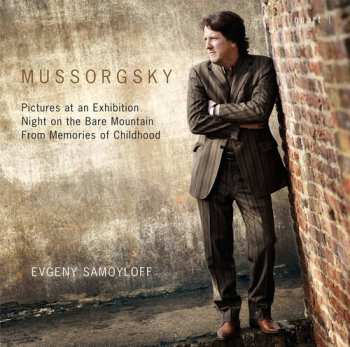 CD Modest Mussorgsky: Pictures At An Exhibtion; Night On A Bare Mountain; From Memories Of Childhood PIC