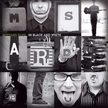 Album Mustard Plug: In Black And White