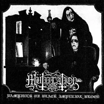 Mütiilation: Vampires Of Black Imperial Blood