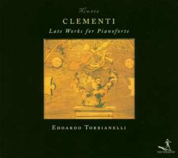 CD Muzio Clementi: Late Works For Pianoforte