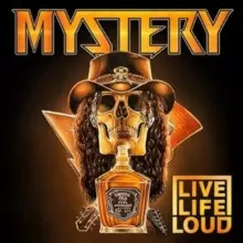 Mystery: Live Life Loud
