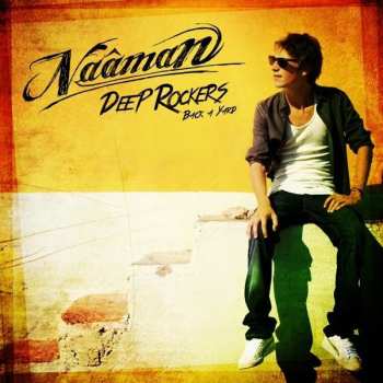 CD Naâman: Deep Rockers Back A Yard