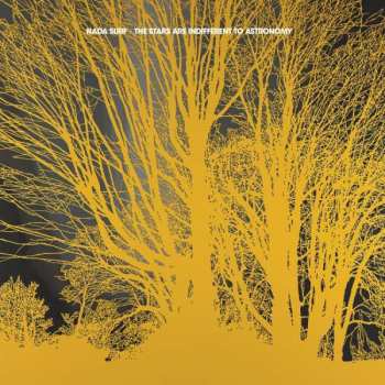 CD Nada Surf: The Stars Are Indifferent To Astronomy