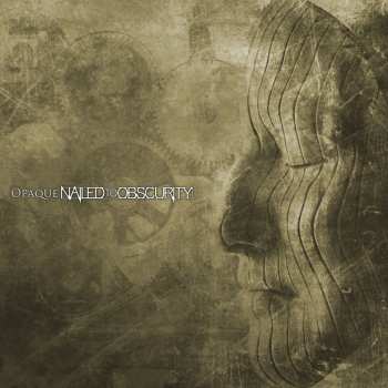 Album Nailed To Obscurity: Opaque