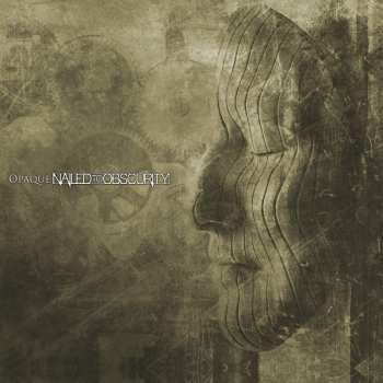 CD Nailed To Obscurity: Opaque