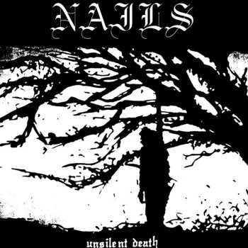 CD Nails: Unsilent Death (10th Anniversary Edition)