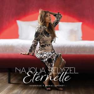 LP Najoua Belyzel: Eternelle