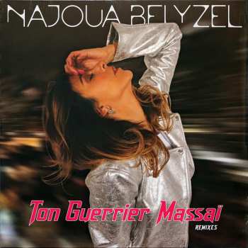 LP Najoua Belyzel: Ton Guerrier Massaï (Remixes) CLR